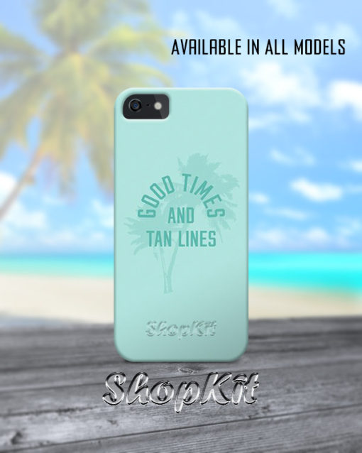 good times and tan lines written on palm tree Customize Mobile Cover